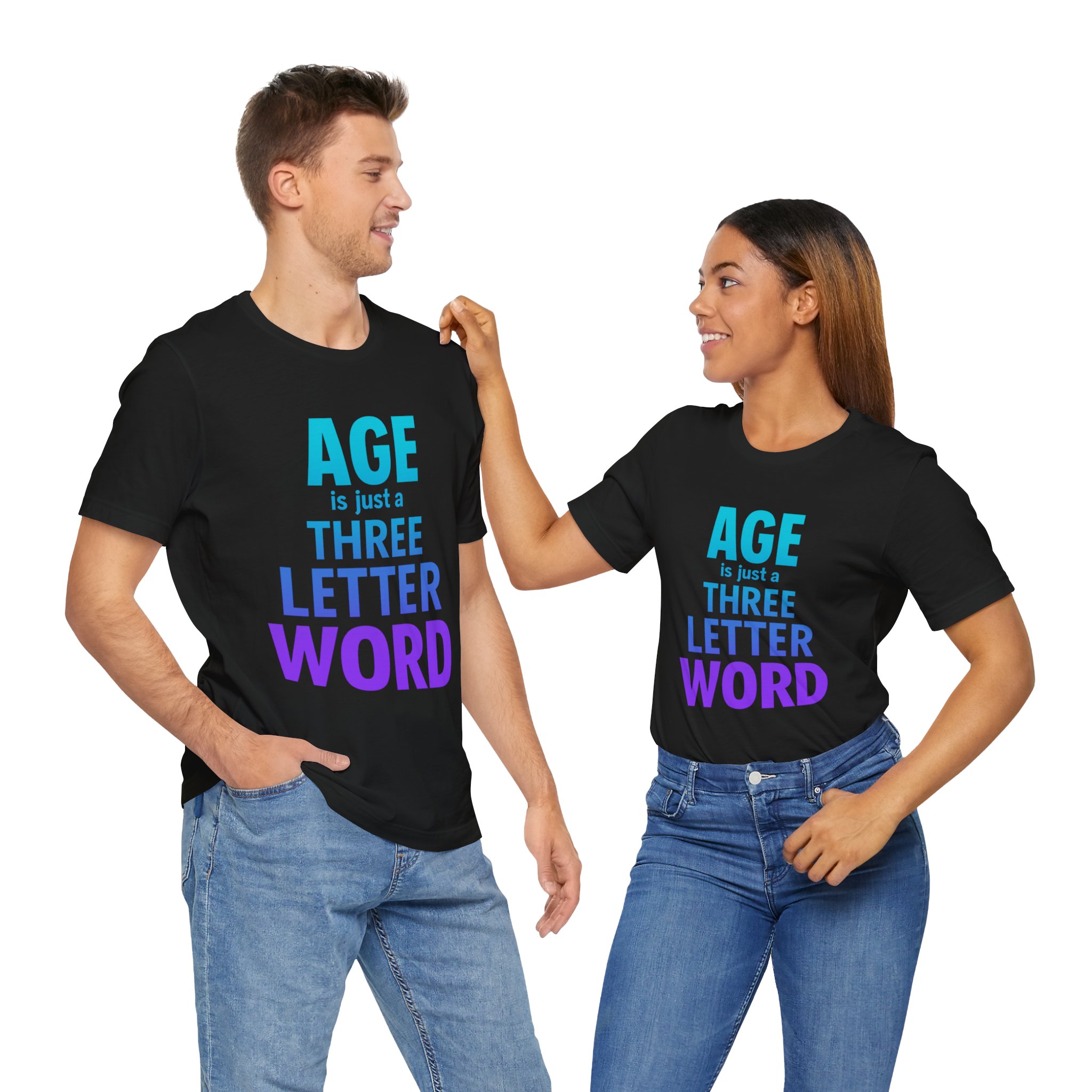 Age is Just A Three Letter Word - Unisex T-Shirts