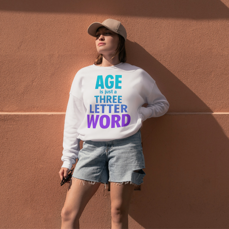 Age is Just a Three Letter Word - Unisex Sweatshirt - Funny Birthday Gift